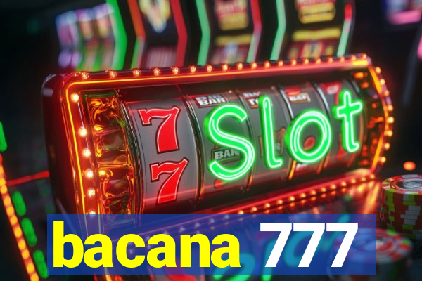 bacana 777